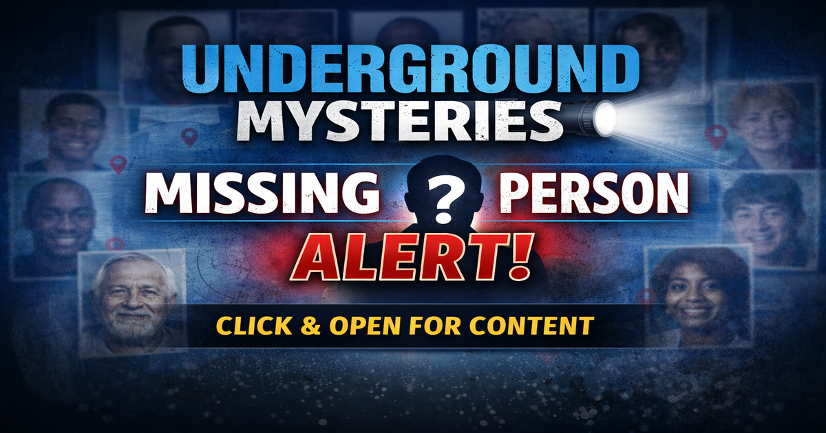 Missing person information graphic by Underground Mysteries for unreported and unidentified persons cases